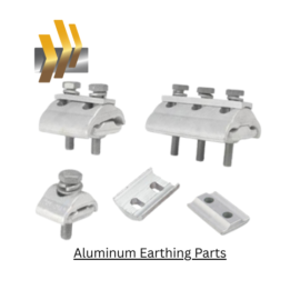 Aluminum Earthing Parts