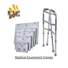 Medical Equipment Frames